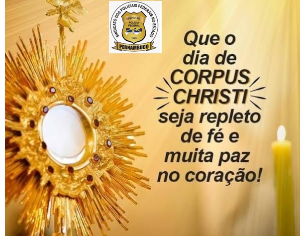 08 DE JUNHO DIA DE CORPUS CHRISTI SINPEF PE