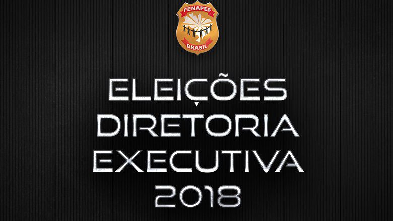 APENAS UMA CHAPA REGISTRADA PARA A ELEIÇÃO DA FENAPEF (2019-2021)