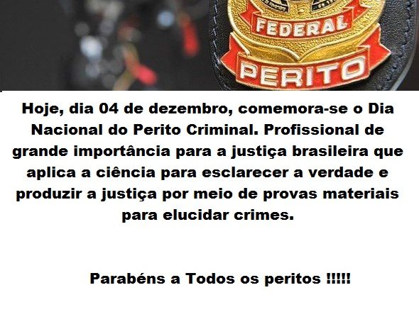 04 de dezembro – Dia do Perito Criminal