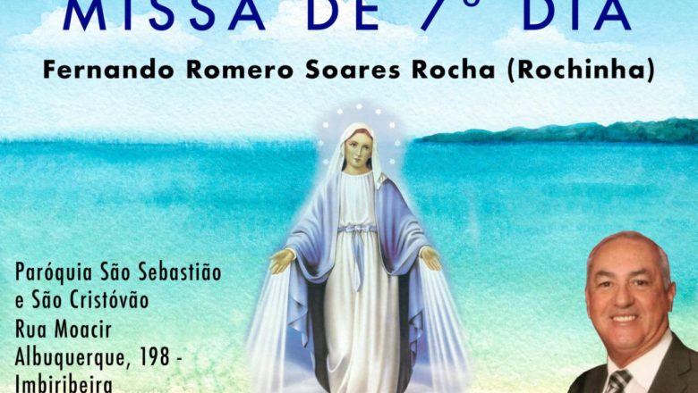 MISSA DE 7º DIA – ROCHINHA