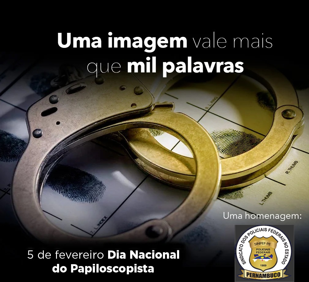 DIA DO PAPILOSCOPISTA – 05 DE FEVEREIRO