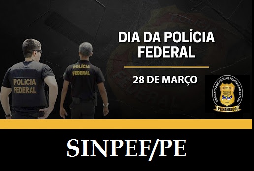 ANIVERSÁRIO DA POLÍCIA FEDERAL – 77 ANOS