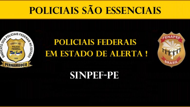 SINPEF INFORMA – MOBILIZAÇÕES E MANIFESTAÇÕES