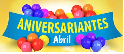 ANIVERSARIANTES – ABRIL