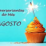 ANIVERSARIANTES DO MÊS – AGOSTO