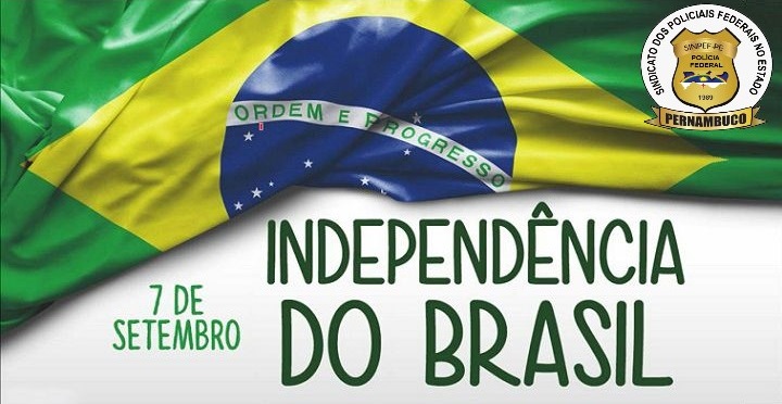 7 DE SETEMBRO – DIA DA INDEPENDÊNCIA