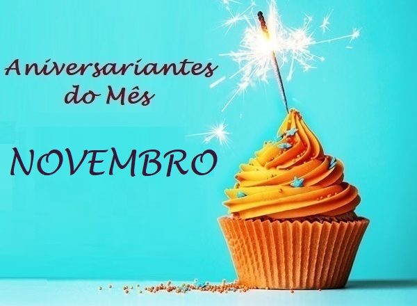 ANIVERSARIANTES DO MÊS – NOVEMBRO