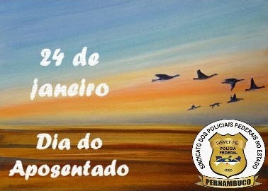 24 DE JANEIRO – DIA NACIONAL DO APOSENTADO