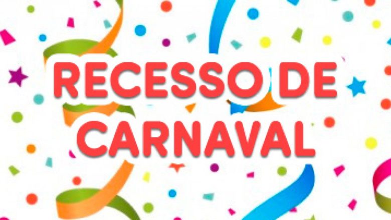 EXPEDIENTE CARNAVALESCO – RECESSO