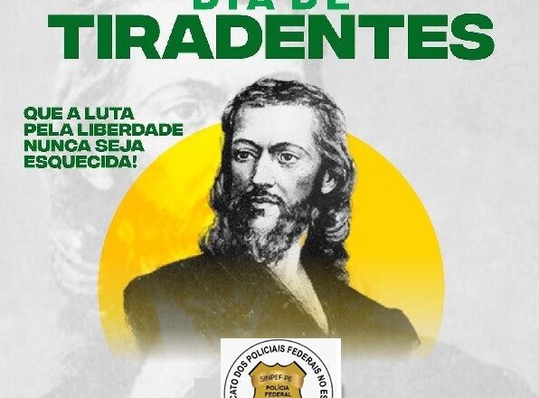 21 DE ABRIL – DIA DE TIRADENTES