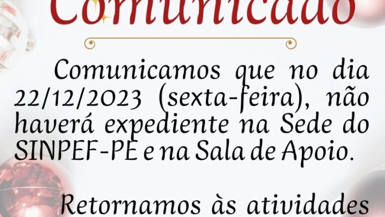 COMUNICADO DE EXPEDIENTE – 22/12/2023 | NATAL