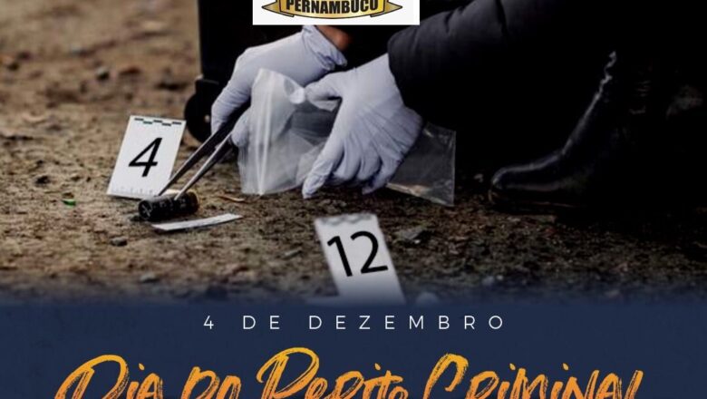 04 DE DEZEMBRO – DIA DO PERITO CRIMINAL