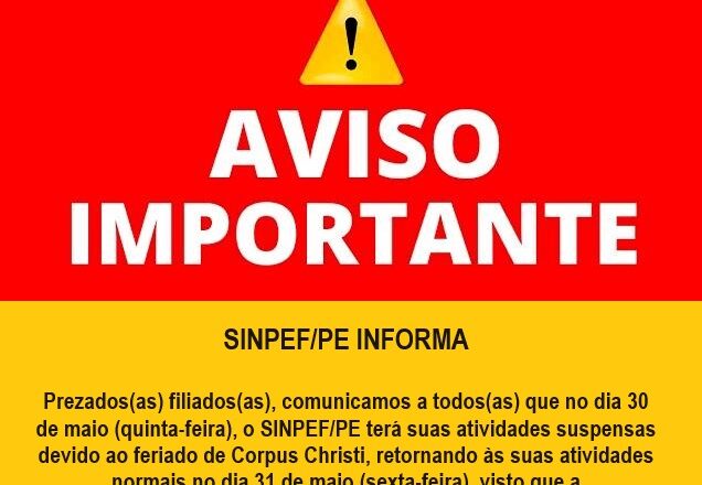 ATENÇÃO – HORÁRIO DE FUNCIONAMENTO (CORPUS CHRISTI)