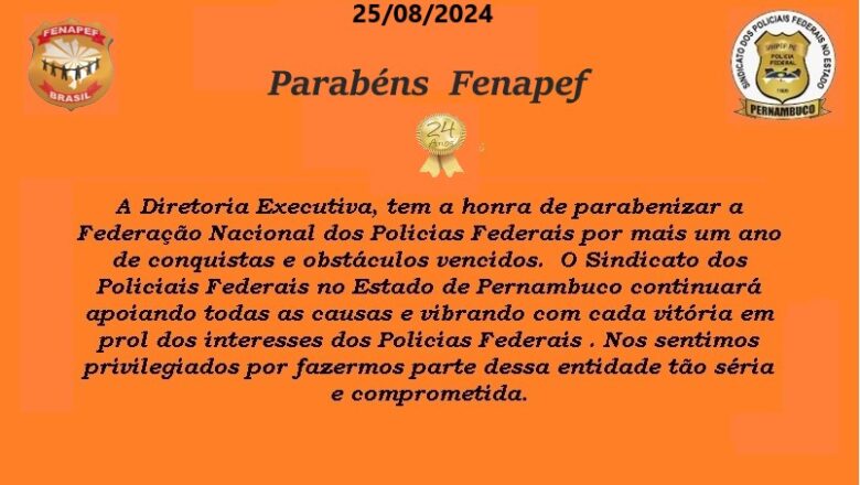 ANIVERSÁRIO FENAPEF – 34 ANOS