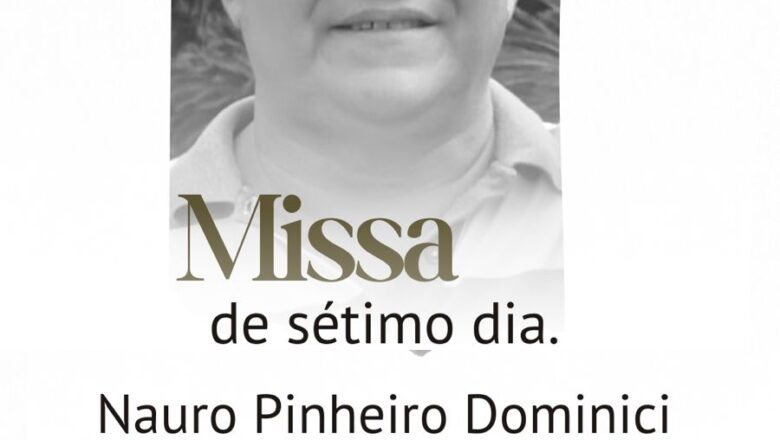 MISSA DE 7º DIA – NAURO PINHEIRO DOMINICI