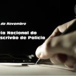 05 DE NOVEMBRO – DIA DO ESCRIVÃO DE POLÍCIA