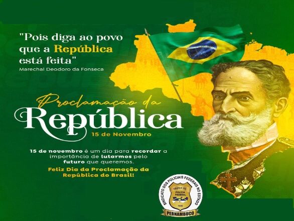 15 DE NOVEMBRO – DIA DA PROCLAMAÇÃO DA REPÚBLICA