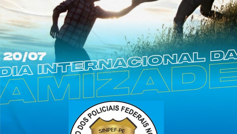DIA INTERNACIONAL DA AMIZADE