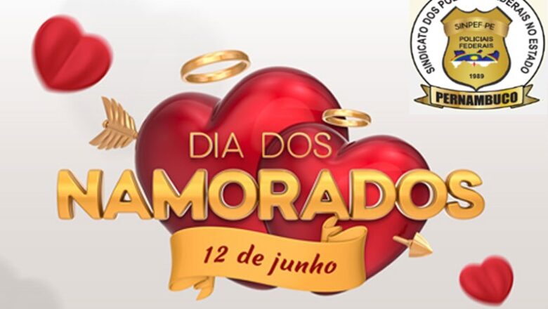 12 DE JUNHO – DIA DOS NAMORADOS