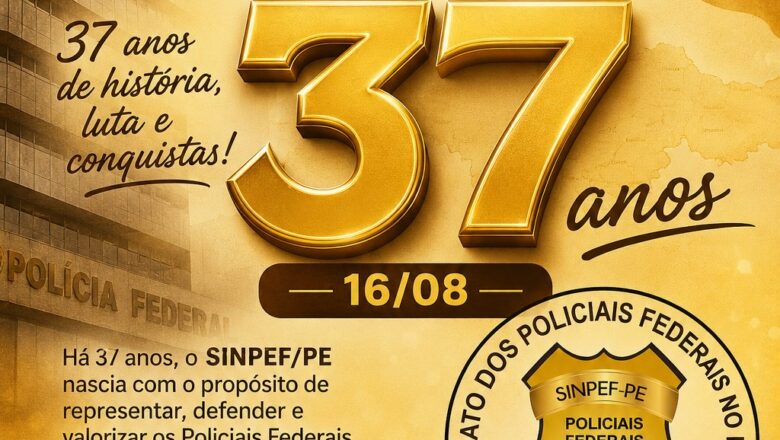 ANIVERSÁRIO SINPEF/PE – 37 ANOS