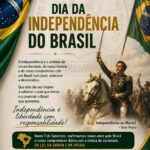 07 DE SETEMBRO – DIA DA INDEPENDÊNCIA