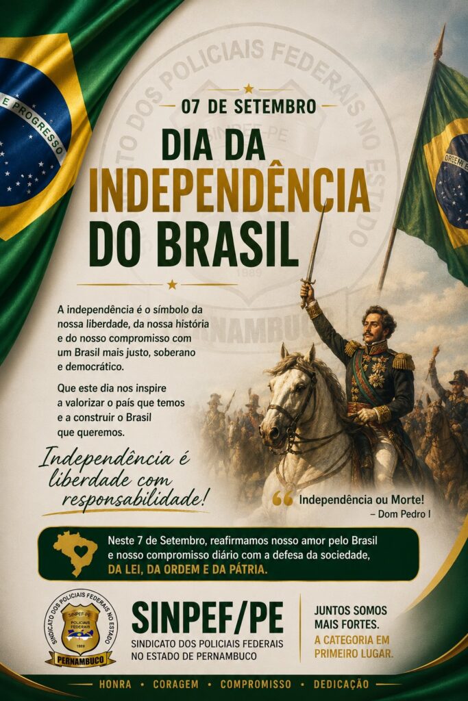 07 DE SETEMBRO – DIA DA INDEPENDÊNCIA